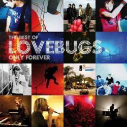 Lovebugs : Only Forever - The Best of